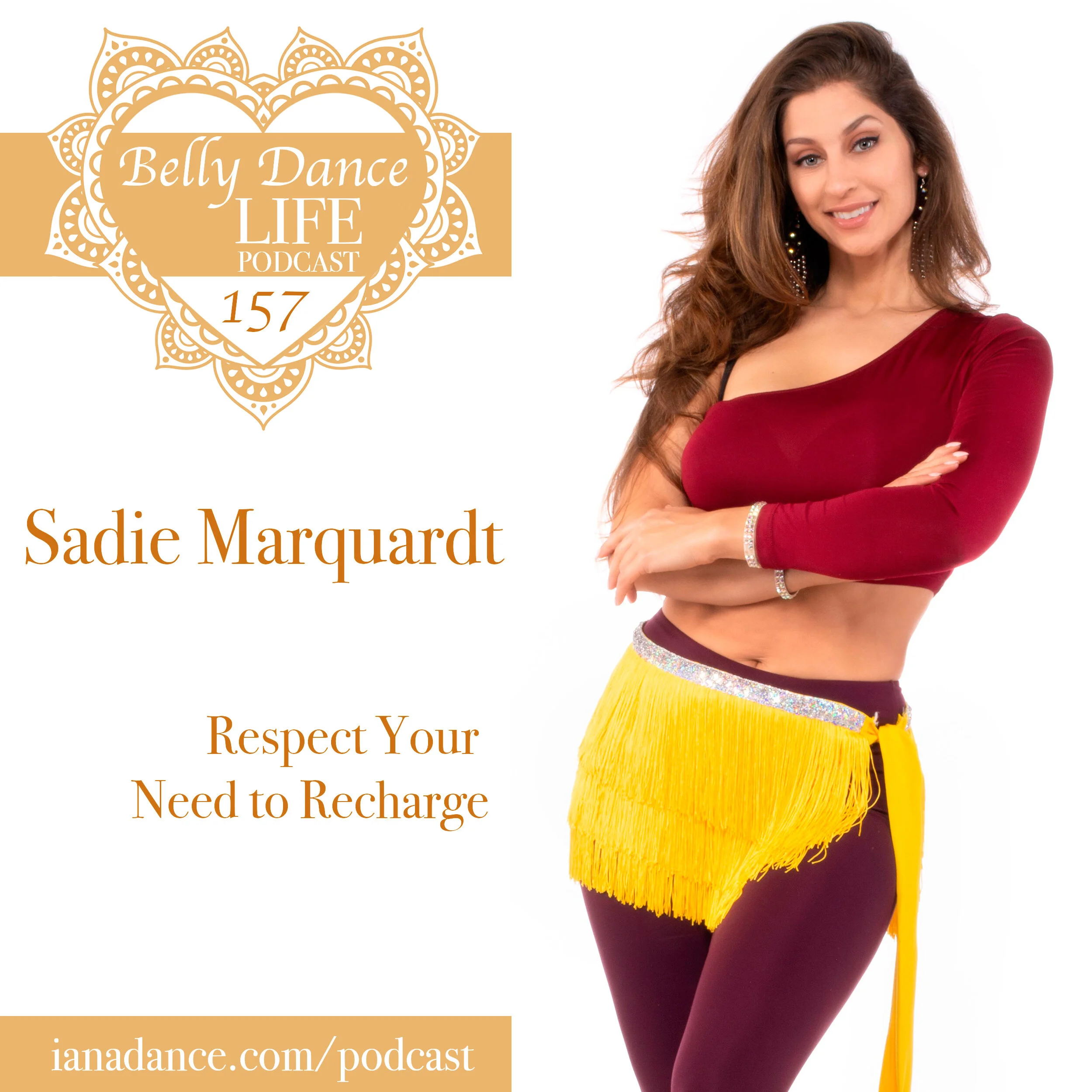 Ep 157. Sadie Marquardt: Respect Your Need to Recharge — Iana Dance
